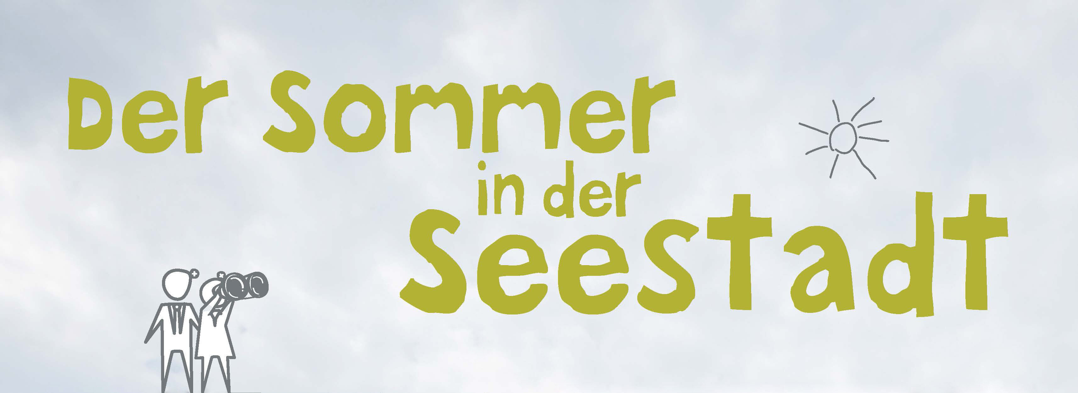 Der Sommer in der Seestadt