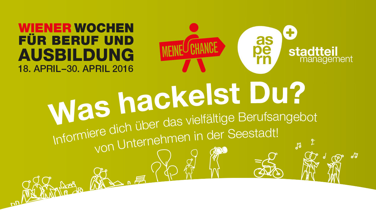Was hackelst du? – Berufe in der Seestadt