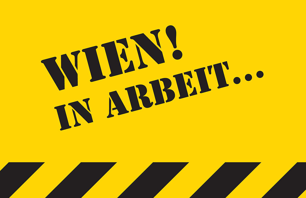 Wien! In Arbeit...