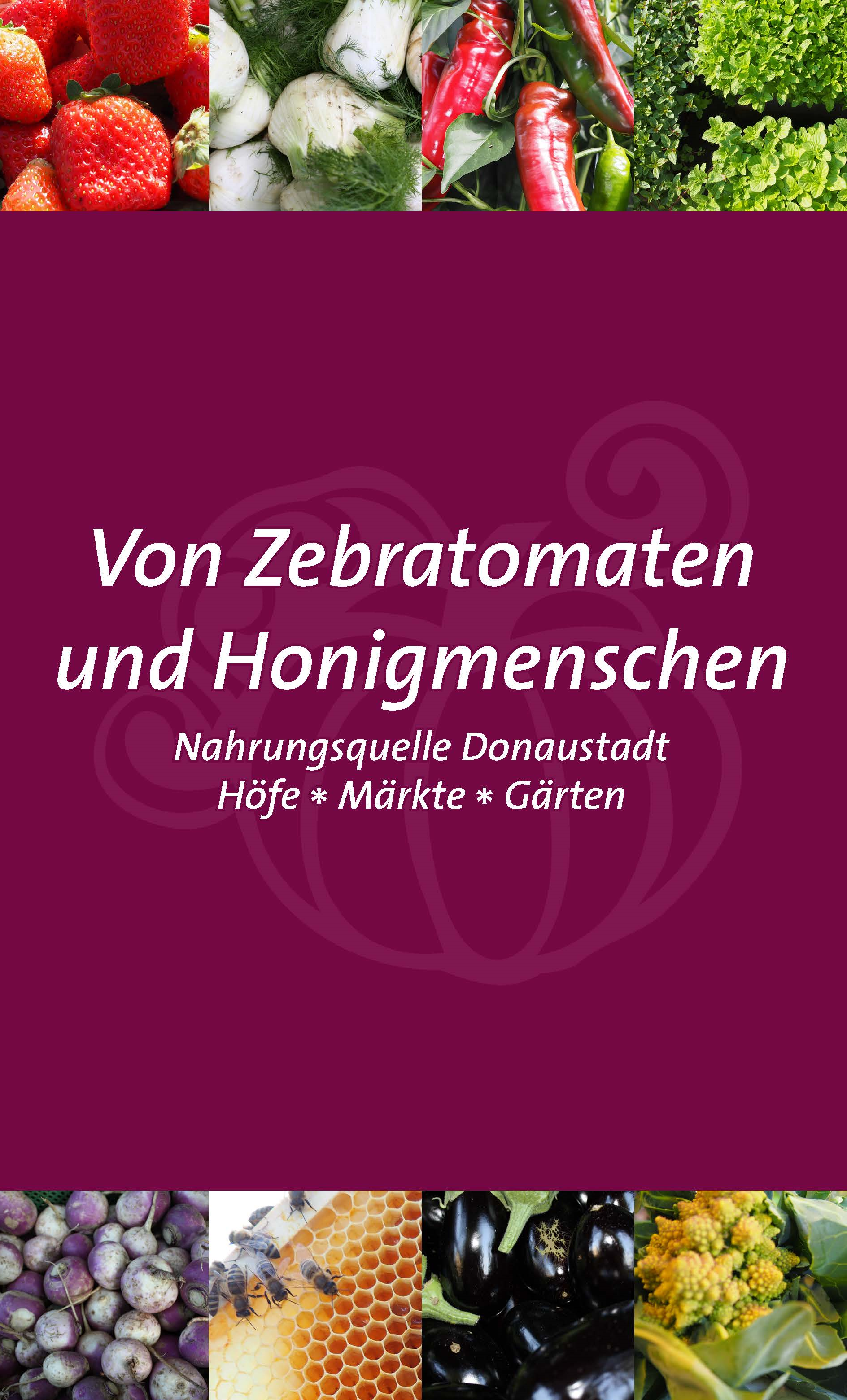 Broschüre: Von Zebratomaten und Honigmenschen