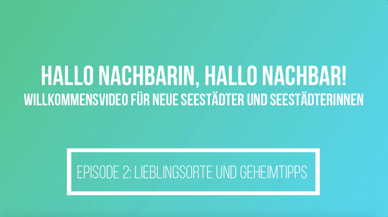 Willkommensvideo für neue SeestädterInnen: Episode 2