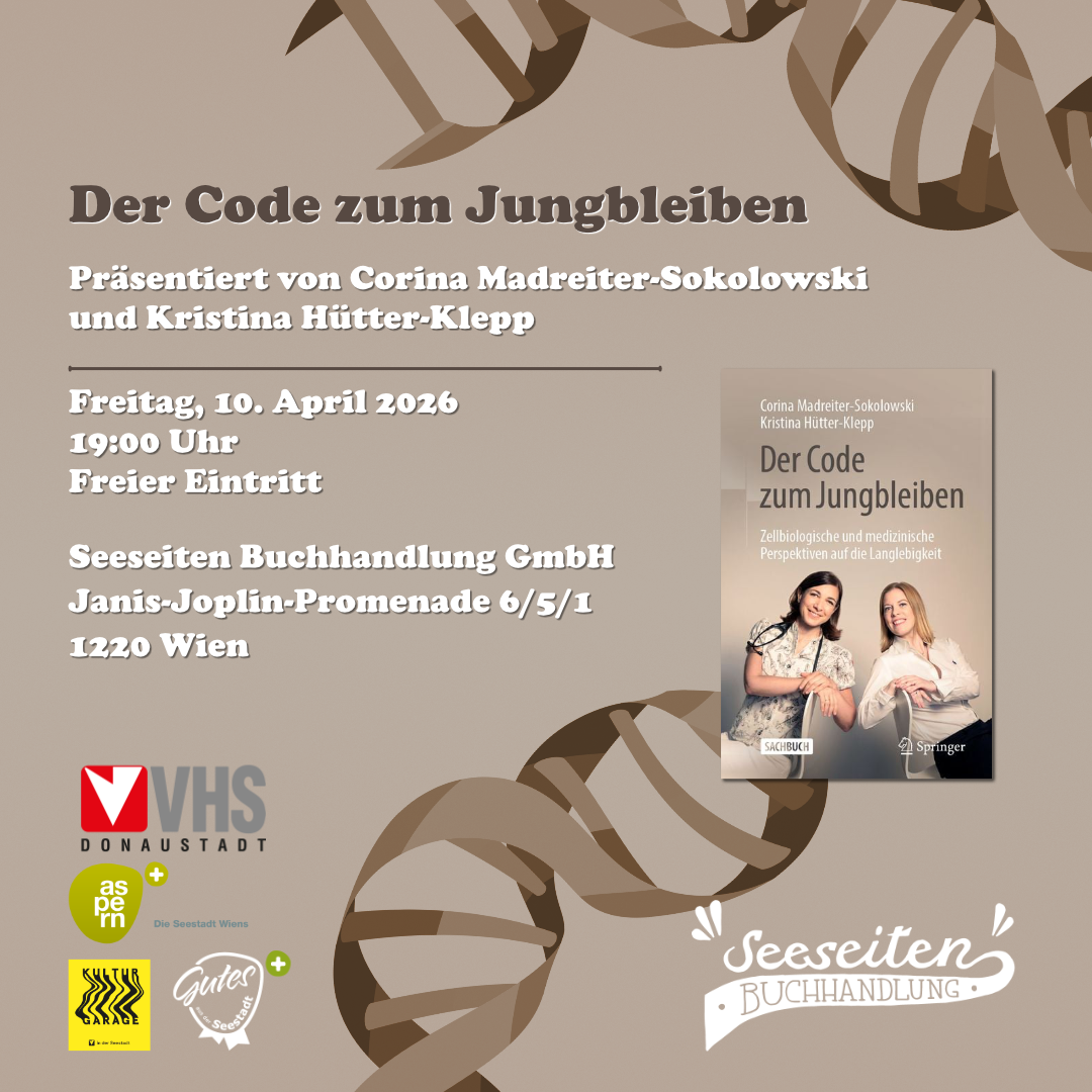Plakat zur Veranstaltung Der Code zum Jungbleiben mit einem Bild der Autorinnen und allen Informationen zur Veranstaltung