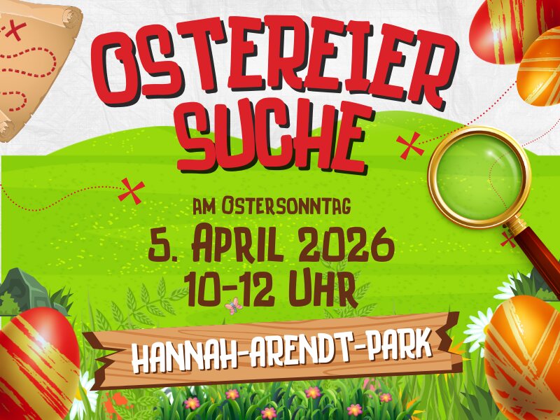 Plakat zur Ostereiersuche im Hannah-Arendt-Park