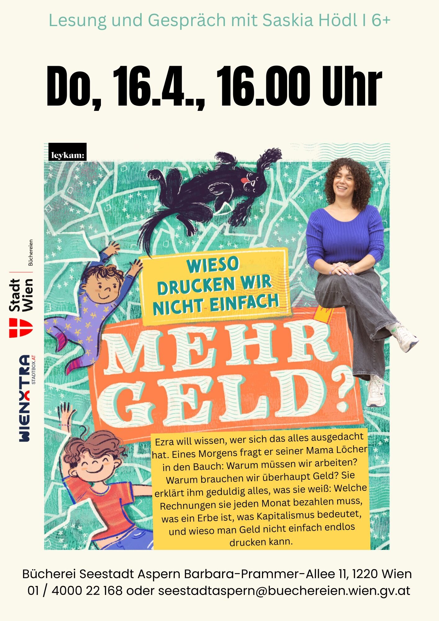 Plakat zur Lesung "Wieso drucken wir nicht einfach mehr Geld" mit allen Informationen zum Termin, einem Bild der Autorin und gezeichnetem Kind