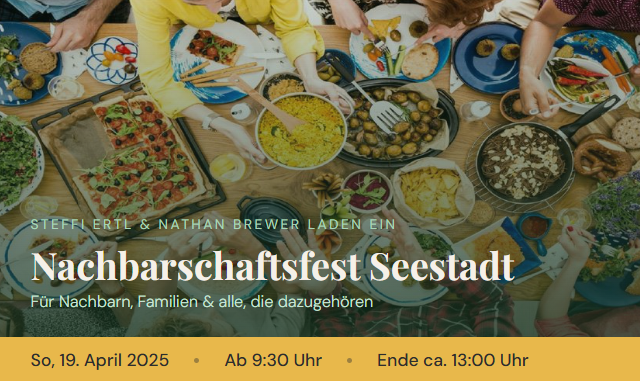 Bild von einem Tisch mit verschiedenem Essen, Hände sind zu sehen, darüber ist die Schrift Nachbarschaftsfest Seestadt 