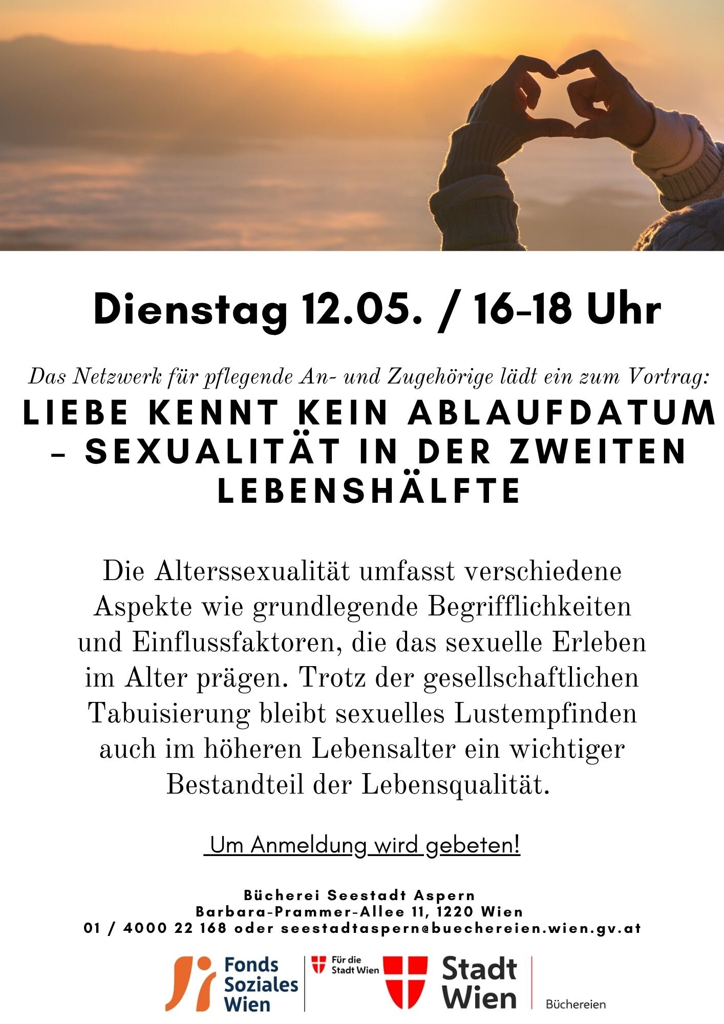 Plakat zum Vortrag Liebe kennt kein Ablaufdatum, schwarze Schrift auf weißem Hintergrund mit Bild das zwei Hände zeigt, die vor einem Sonnenuntergang ein Herz formen